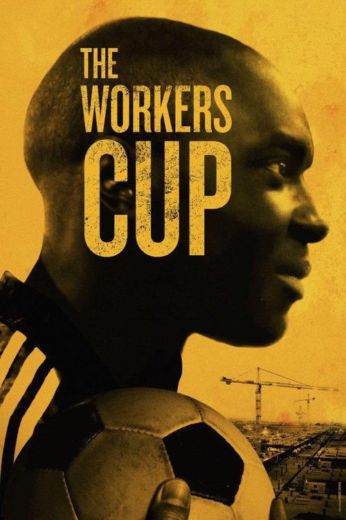 The Workers Cup 2017 official movie poster