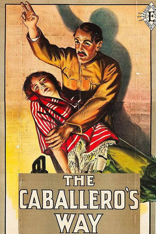 The Caballero's Way 1914 official movie poster
