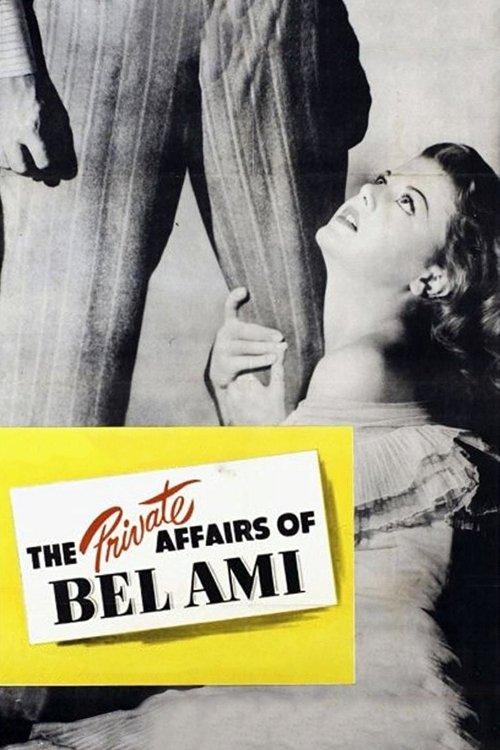 The Private Affairs of Bel Ami 1947 official movie poster