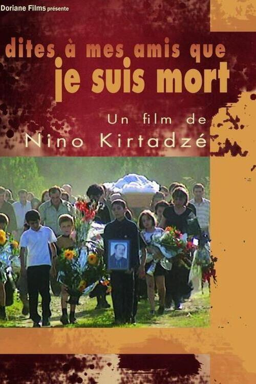 Tell My Friends That I'm Dead 2004 official movie poster