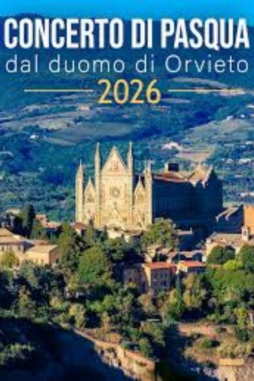 Concerto di Pasqua dal Duomo di Orvieto 2026 2026 official movie poster