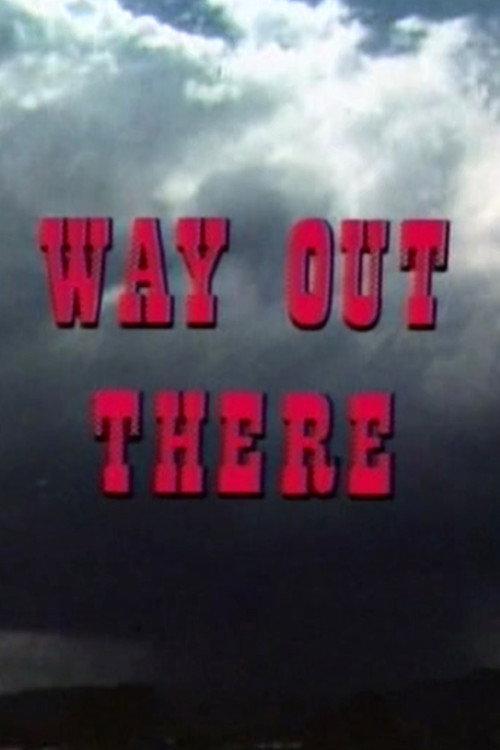 Way Out There  official movie poster