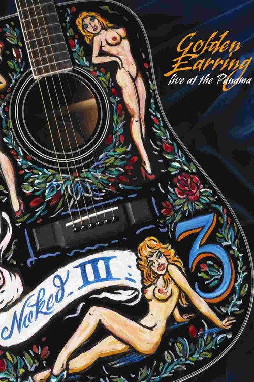 Golden Earring: Naked III 2005 official movie poster