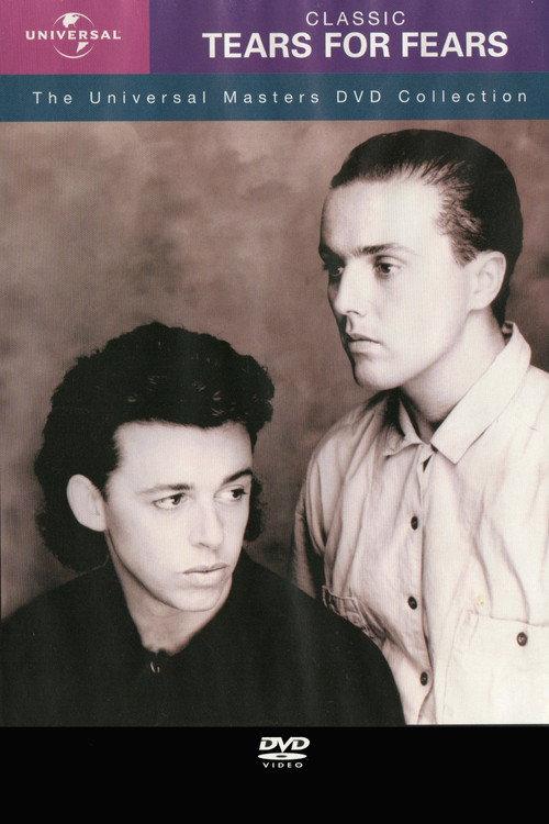 Tears For Fears - The Universal - Masters Dvd Collection 2005 official movie poster