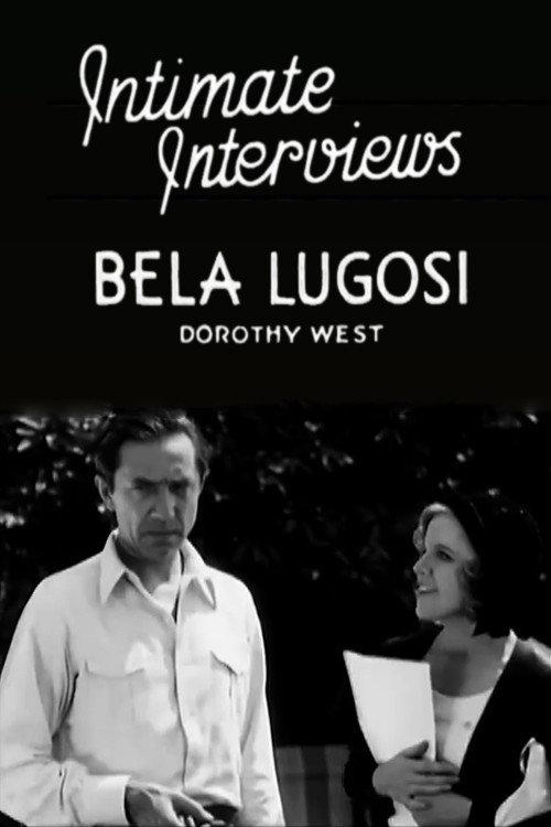 Intimate Interviews: Bela Lugosi 1931 official movie poster