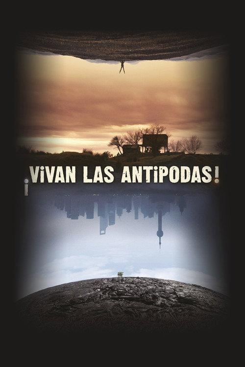 ¡Vivan las Antipodas! 2011 official movie poster