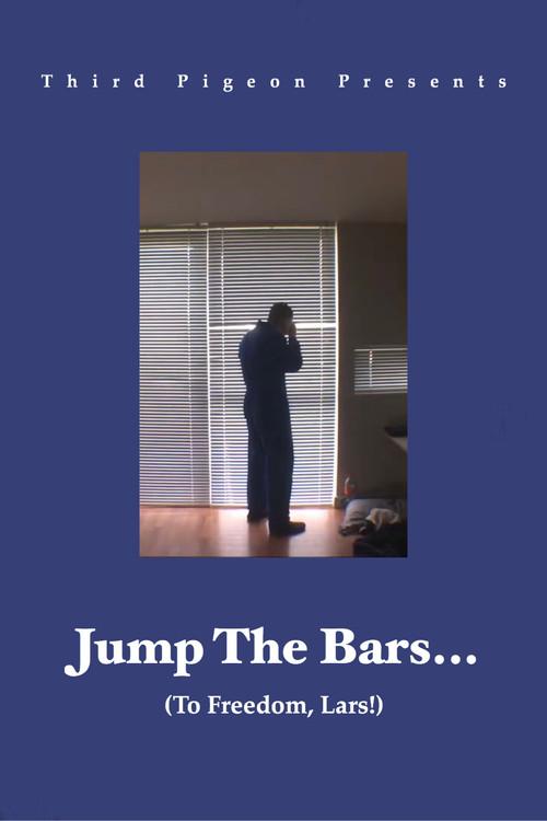 Jump The Bars to Freedom, Lars! 2018 official movie poster
