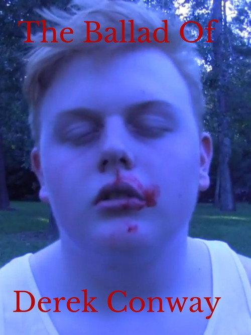 The Ballad of Derek Conway 2017 official movie poster