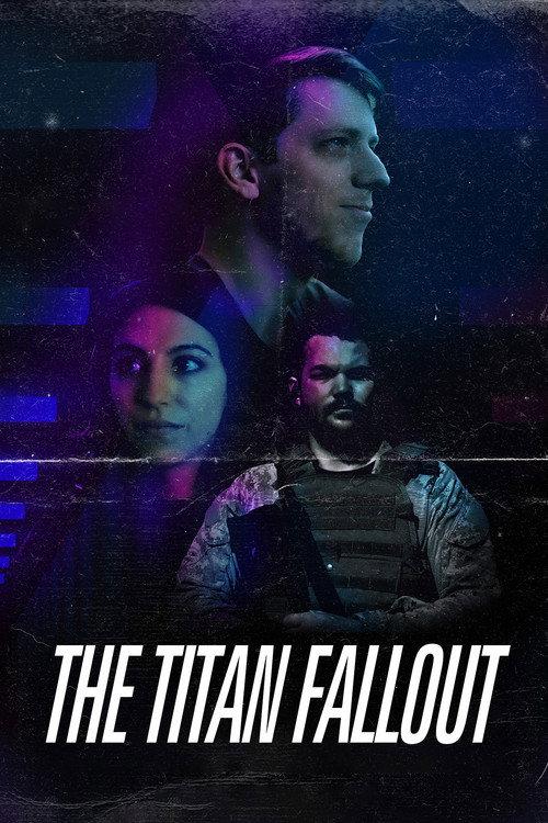 The Titan Fallout 2022 official movie poster