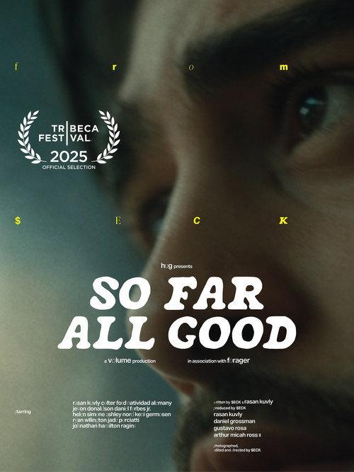 So Far All Good 2025 official movie poster