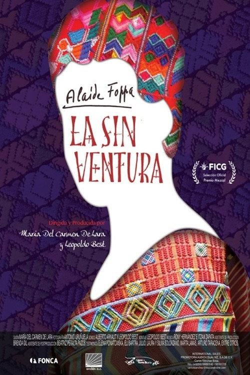 Alaide Foppa Falla, The Unfortunate One 2014 official movie poster