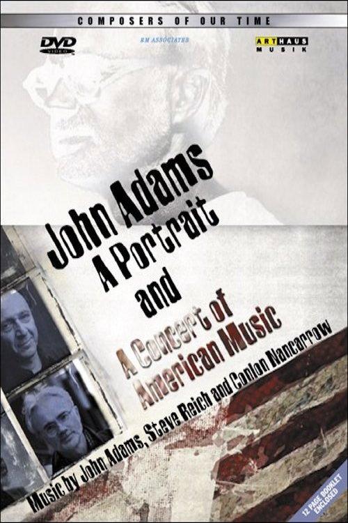 John Adams: A Portrait and A Concert of Modern American Music 2000 official movie poster