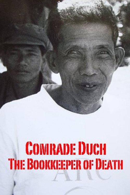 Comrade Duch: The Bookkeeper of Death 2011 official movie poster