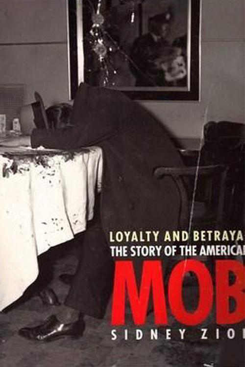Loyalty & Betrayal: The Story of the American Mob 1994 official movie poster