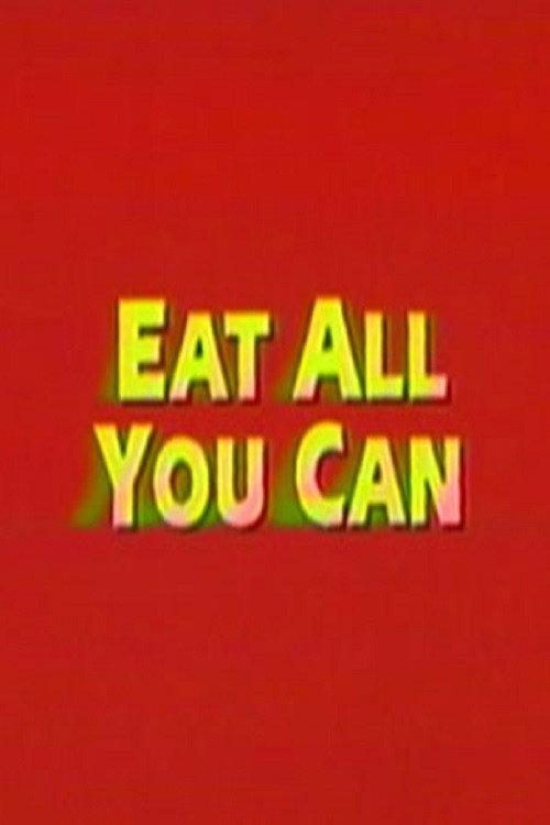 Eat All You Can 1994 official movie poster