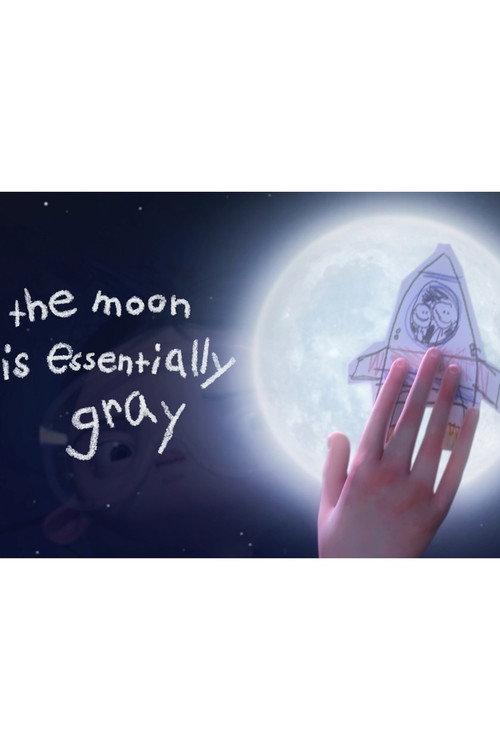 The Moon is Essentially Gray 2016 official movie poster