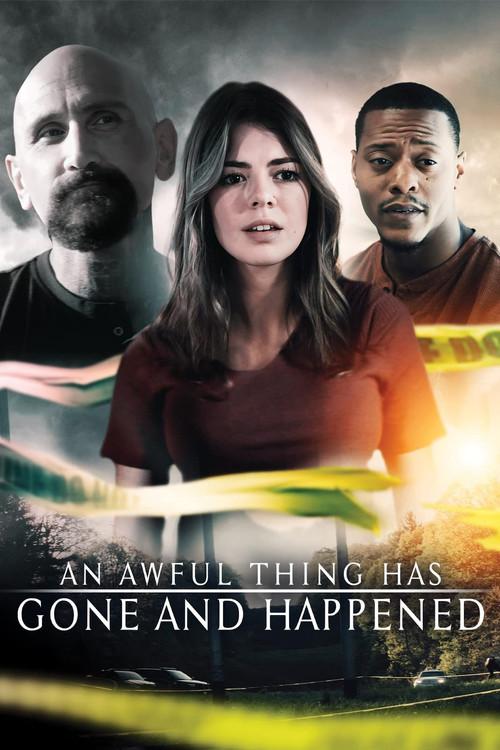 An Awful Thing Has Gone and Happened 2023 official movie poster