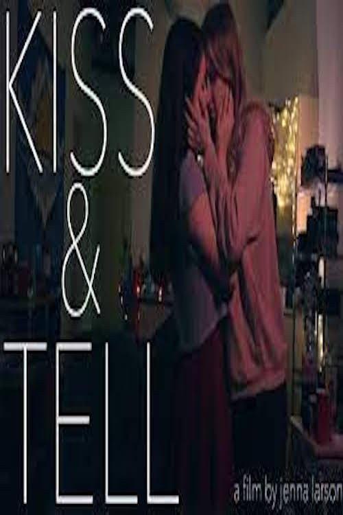 Kiss & Tell 2017 official movie poster