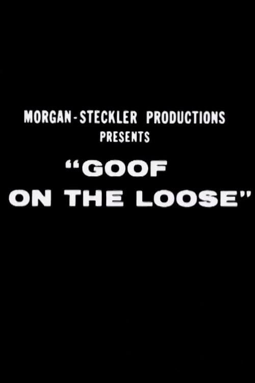 Goof on the Loose 1964 official movie poster