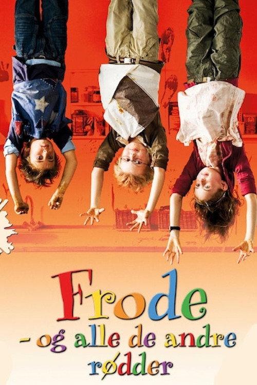 Frode and All the Other Rascals 2008 official movie poster