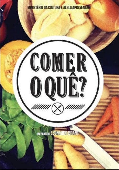 Comer o quê? 2016 official movie poster