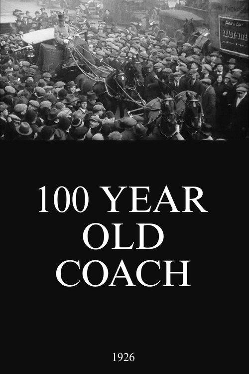 100 Year Old Coach 1926 official movie poster