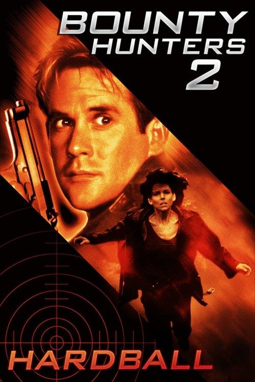 Bounty Hunters 2: Hardball 1997 official movie poster