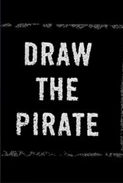 Draw The Pirate 2004 official movie poster