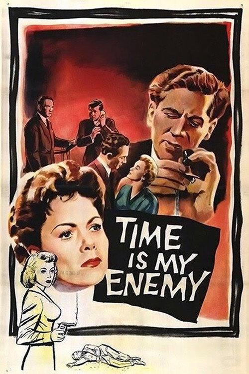 Time Is My Enemy 1954 official movie poster