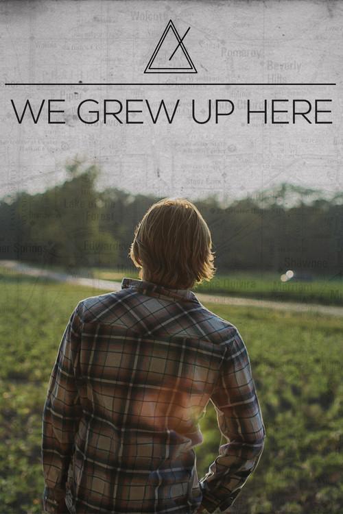 We Grew Up Here 2014 official movie poster