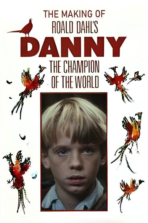 Danny and the Dirty Dog: The Making of 'Roald Dahl's Danny the Champion of the World' 1989 official movie poster