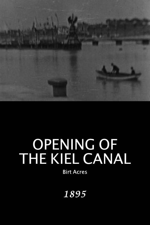 Opening of the Kiel Canal 1895 official movie poster