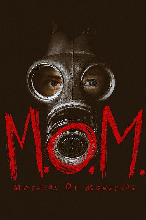 M.O.M. Mothers of Monsters 2020 official movie poster