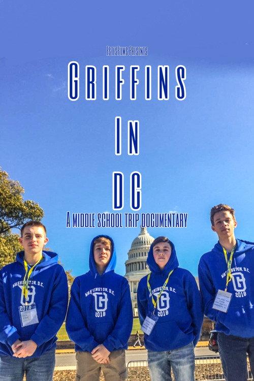 Griffins In DC : A Middle School Trip Documentary 2019 official movie poster