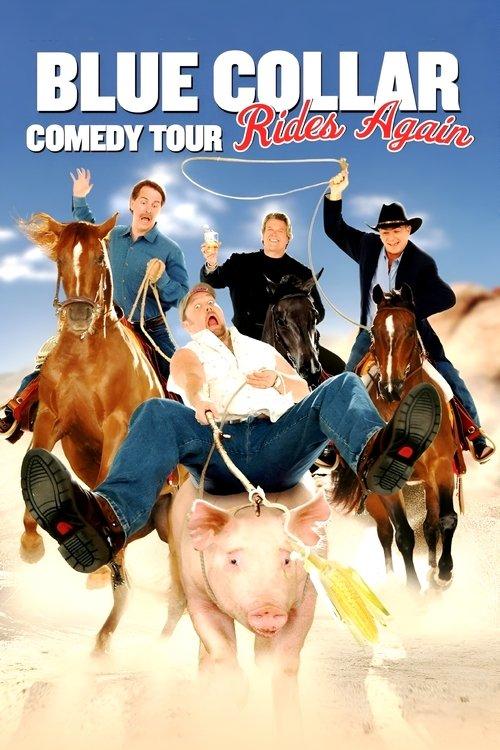 Blue Collar Comedy Tour Rides Again 2004 official movie poster