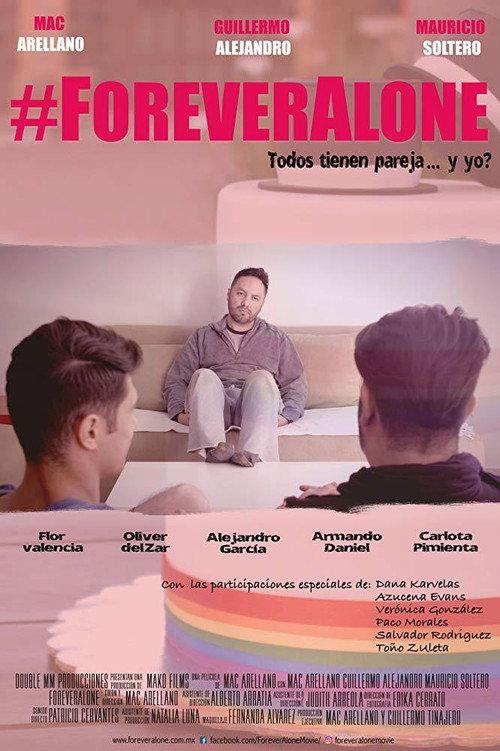 #Foreveralone 2018 official movie poster