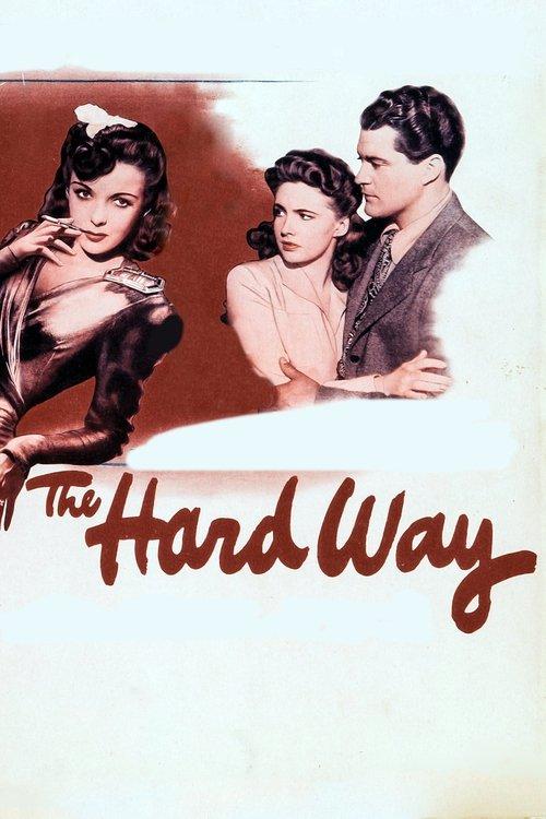 The Hard Way 1943 official movie poster