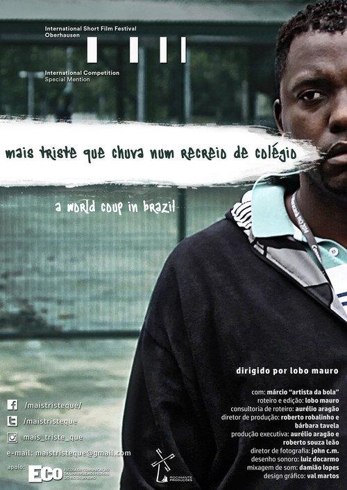 Mais Triste que Chuva num Recreio de Colégio 2018 official movie poster