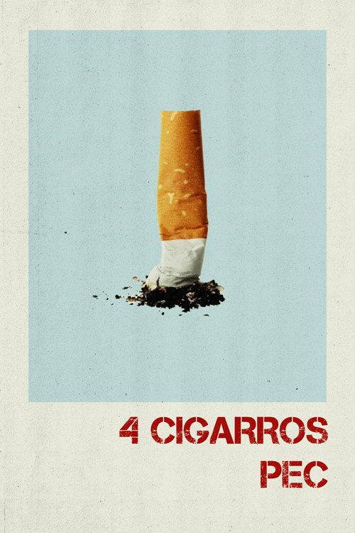 4 Cigarros Por El Culo 2024 official movie poster