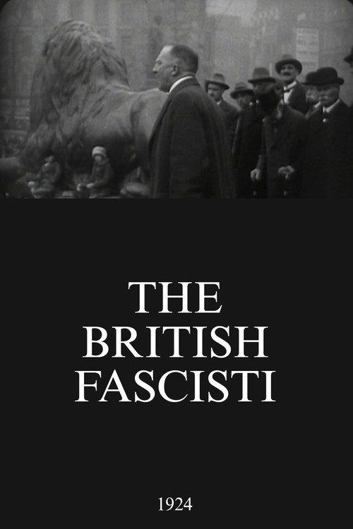 The British Fascisti 1924 official movie poster