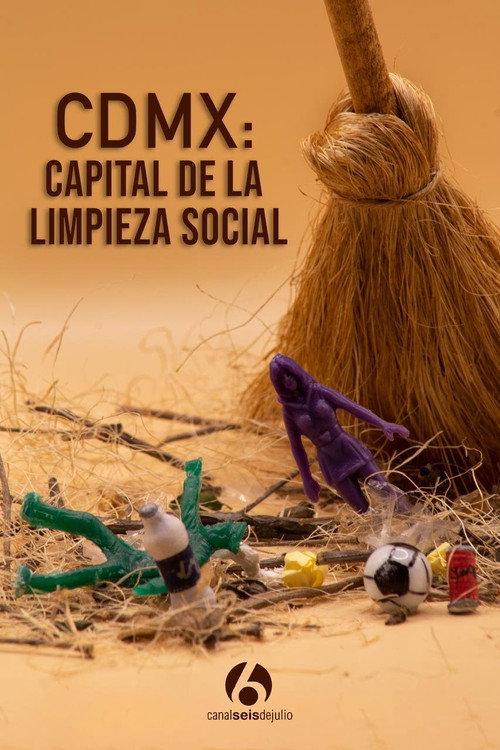 CDMX: Capital de la limpieza social 2026 official movie poster