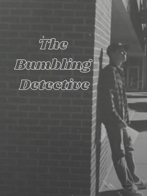 The Bumbling Detective 2021 official movie poster