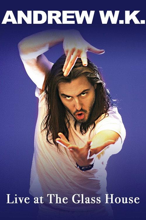 Andrew W.K. - Live at The Glass House official movie poster