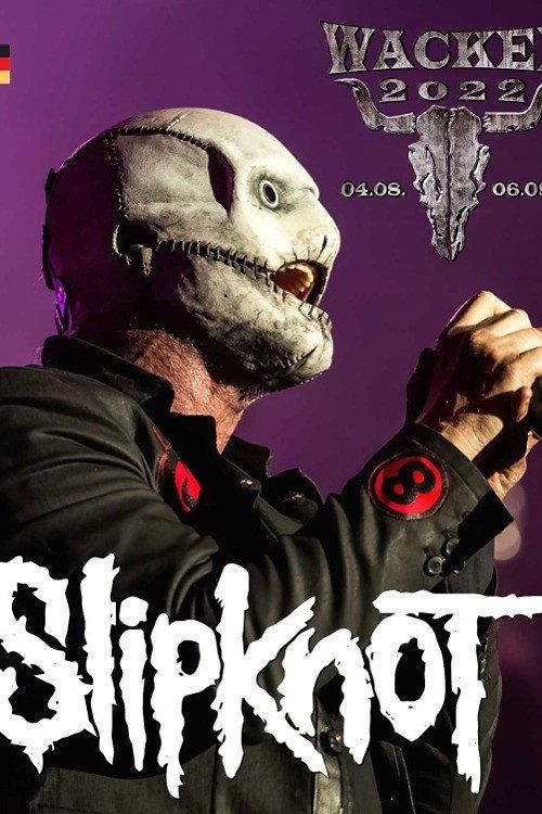 Slipknot Live - Wacken Open Air 2022 2022 official movie poster
