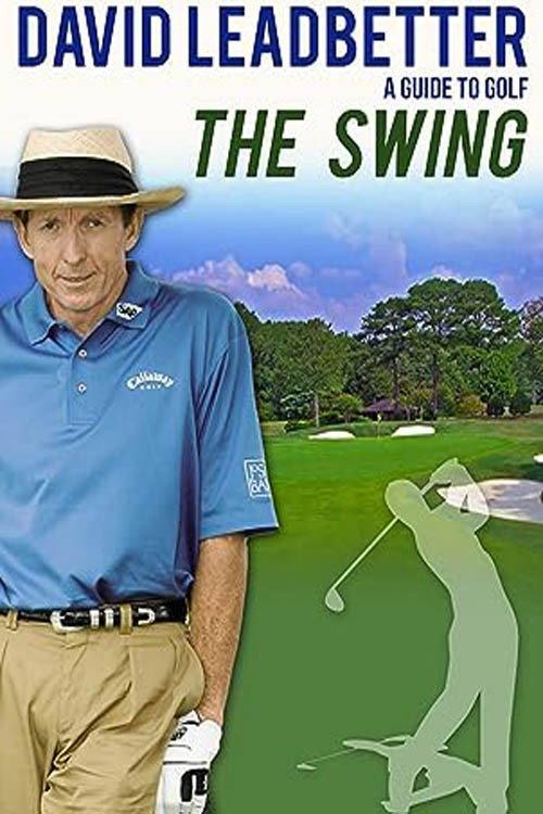 David Leadbetter : The Swing 2005 official movie poster