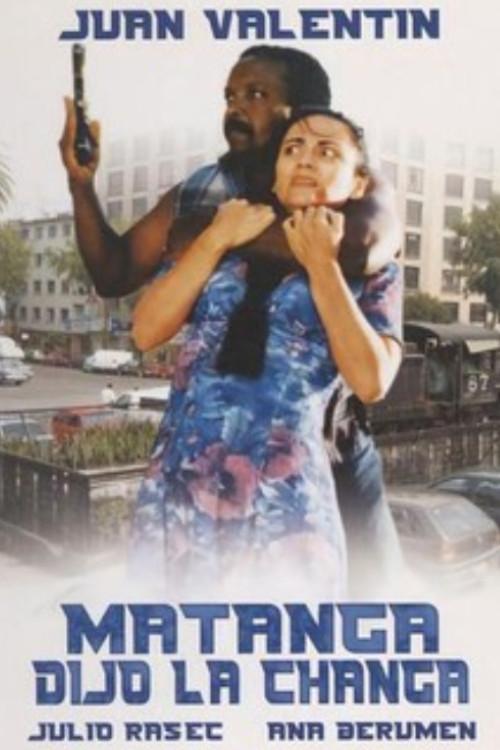 Matanga dijo la changa 1994 official movie poster