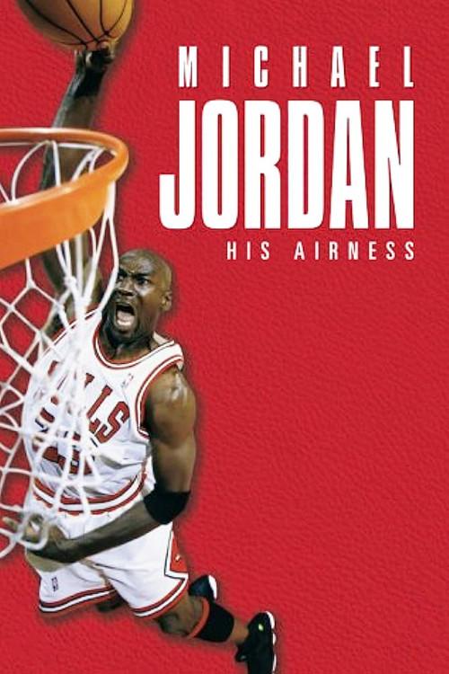 Michael Jordan: His Airness 1999 official movie poster