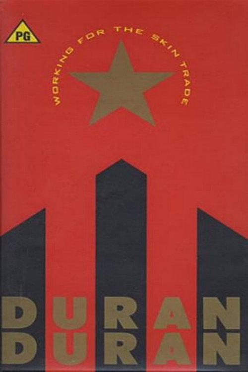 Working for the Skin Trade: Duran Duran 1988 official movie poster