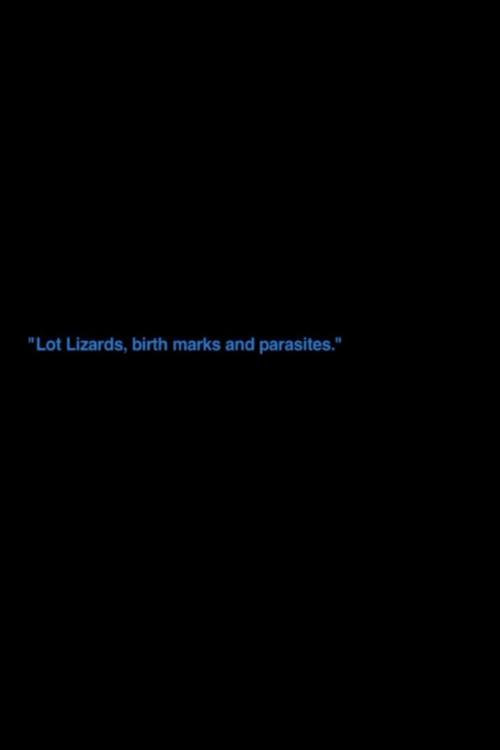 „Lot Lizards, Birth Marks And Parasites“ 2012 official movie poster
