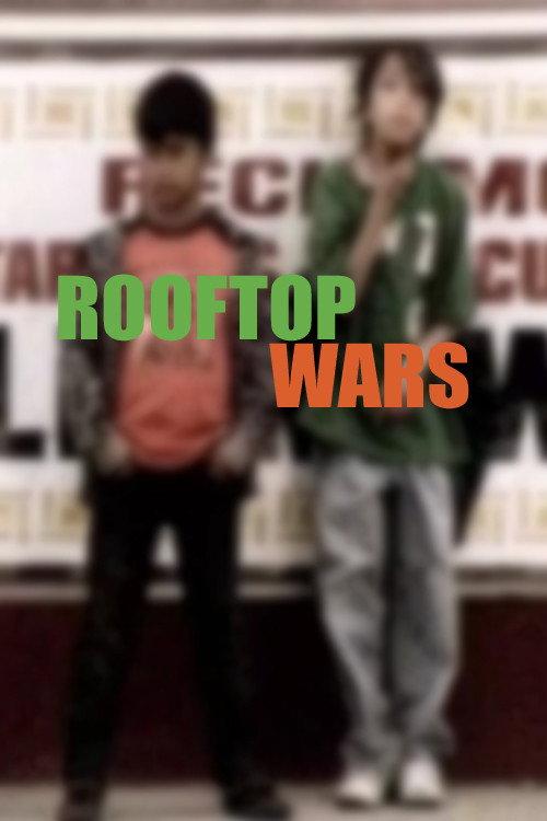 Rooftop Wars 2010 official movie poster